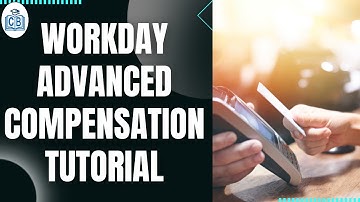 Workday Advanced Compensation Training | Workday Advanced Comepnsation Tutorial | CyberBrainer