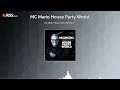 Mc mario house party world 77