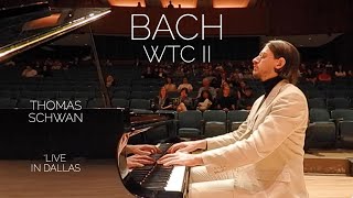 Bach WTC II WellTempered Clavier Book 2 Complete Live Performance  Thomas Schwan, piano