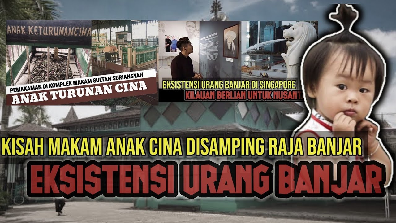 KISAH MAKAM ANAK CINA DISAMPING RAJA BANJAR | Eksistensi Urang Banjar Dari Kalimantan