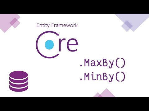 Entity Framework Core - 69 MaxBy vs MinBy