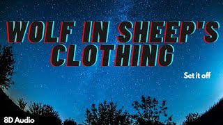 Wolf In Sheeps Clothing  Set It Off  8d 