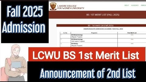 LCWU BS First Merit List 2025 | Date of Second Merit List And All Information