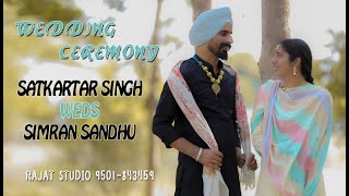 Wedding Ceremony Of  SATKARTAR SINGH weds SIMRAN SANDHU Rajat Art Studio 9501-843459