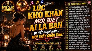 Nghe Xong Mới Hiểu... Chân Tình Chỉ Xuất Hiện Khi Hoạn - Disco quan họ Dân Ca Remix Hay Nhất 2026