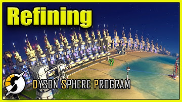 Too Much REFINED Oil - Dyson Sphere Program - Episode 5