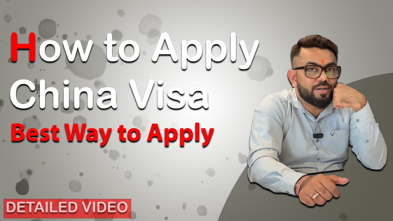 How to Get a China Visa for Indians! Step-by-Step Guide (2025 ...