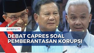 [Full] Debat Anies, Prabowo, dan Ganjar soal Pemberantasan Korupsi di Indonesia