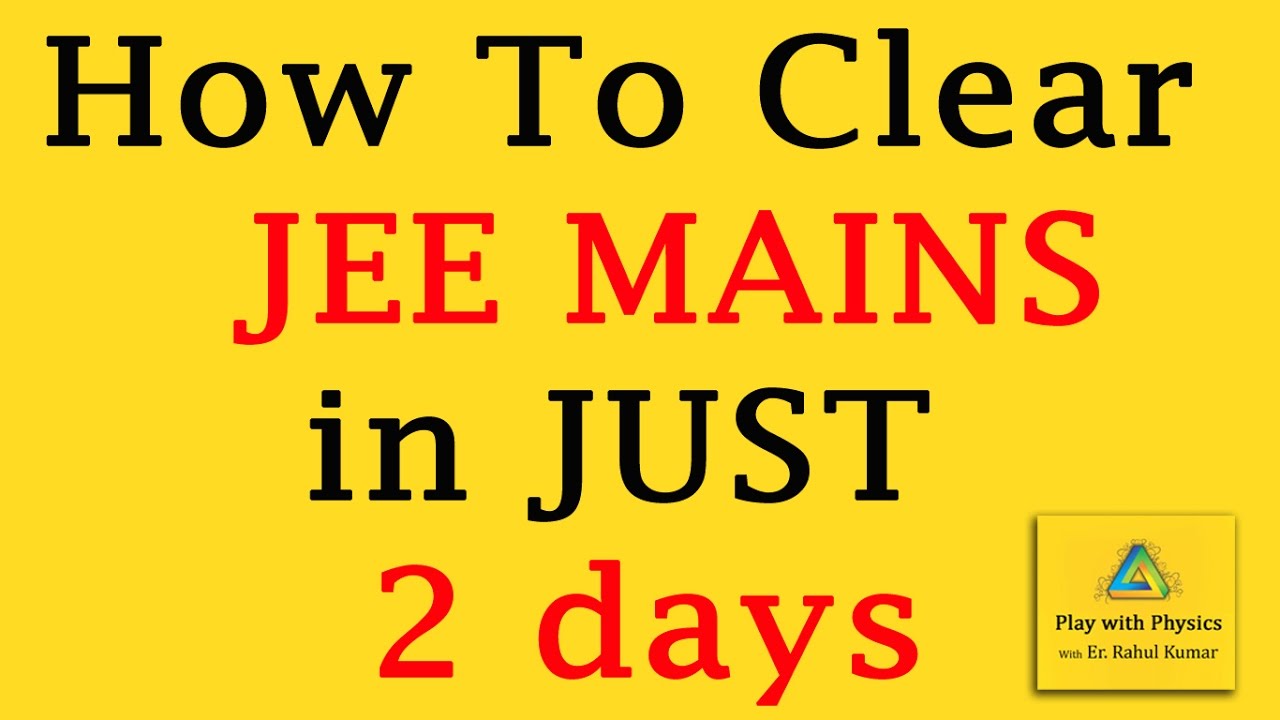 How To Clear JEE MAINS CuTT Off In 2 Days YouTube