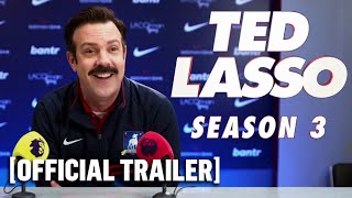 Ted Lasso: Season 3 - Official Trailer Starring Jason Sudeikis