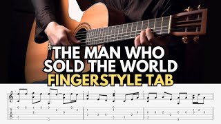 The Man Who Sold the World - Fingerstyle Guitar Tab