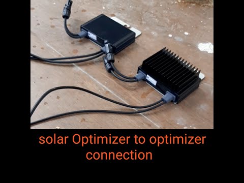 Connection  of optimizer to optimizer, how to connect optimizer to  solar  panels, what is optimizer