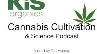 Cannabis Cultivation and Science Podcast Episode 1: Introduction