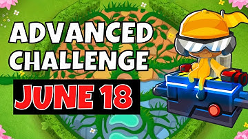 BTD6 Advanced Challenge | 3 solutions | 18.06.2022