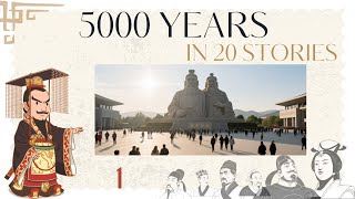 Chinas 5000 Years In 20 Stories Ep01 The Origins Of The Chinese People Chinese History Series