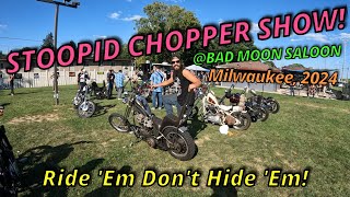 Stoopid Chopper Show Milwaukee August 2024
