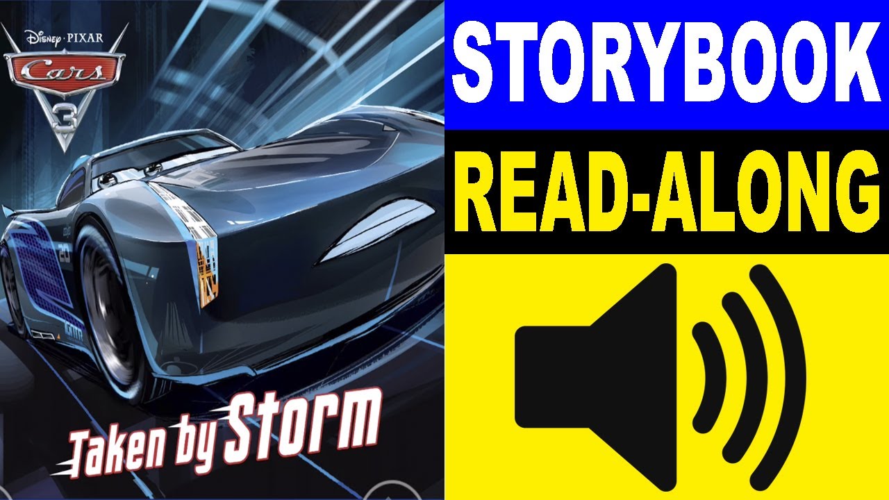 Cars Read Along Story book, Read Aloud Story Books, Cars 3 - Taken by Storm