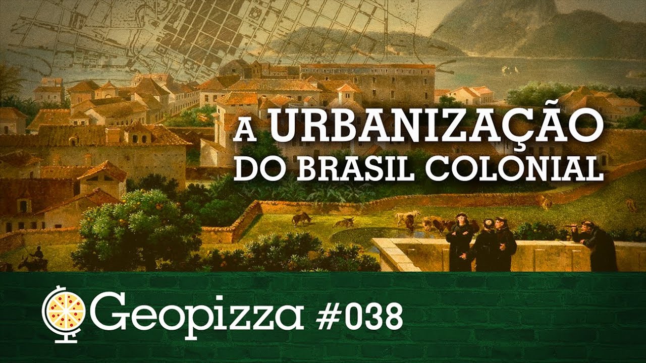 A Urbanização do Brasil Colonial #38