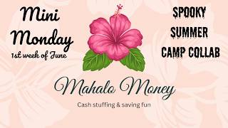 Spooky Summer Camp Collab🔥+ Mini Monday Cash Stuffing 💸 | 1st week of June 2026 | Mahalo Money 🌸