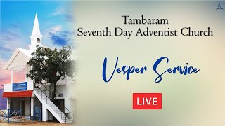 Tambaram SDA Church  | Vesper Service | May 17, 2024