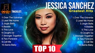Jessica Sanchez ~ Jessica Sanchez Playlist 🍃 Jessica Sanchez 2024 Hits 🍃 Jessica Sanchez Grea