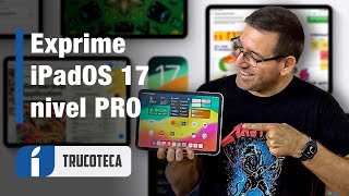 iPadOS 17 y las 30+ novedades y TRUCOS para dominar el iPad