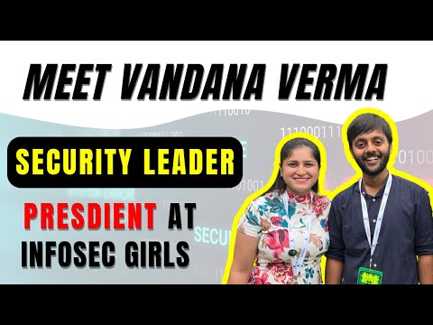 Cybersecurity Interview With Vandana Verma @nullcon Security Leader, Chair @ #owasp u0026 InfosecGirls