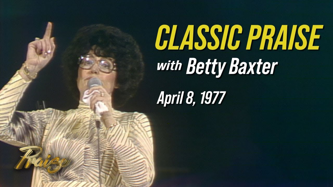 Betty Baxter Testimony: TBN Praise the Lord on April 8, 1977 (Full Teaching)