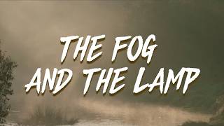 The Fog And The Lamp