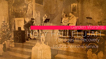 Garden Worship - Holy Hallelujah