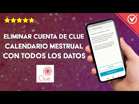 Cómo Eliminar la Cuenta de Clue Calendario Menstrual con Todos los Datos Registrados