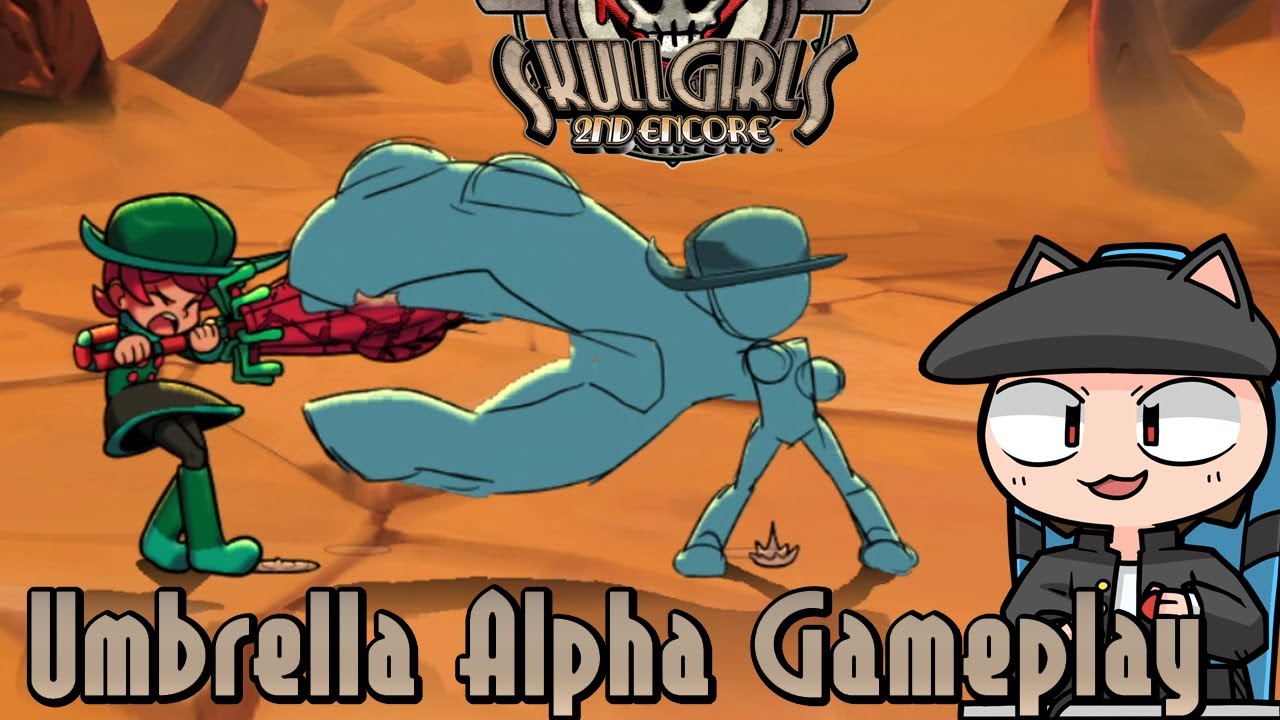 Skullgirls 2nd Encore - First Umbrella Alpha Gameplay Update