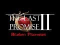 The Last Promise II 紹介トレイラー