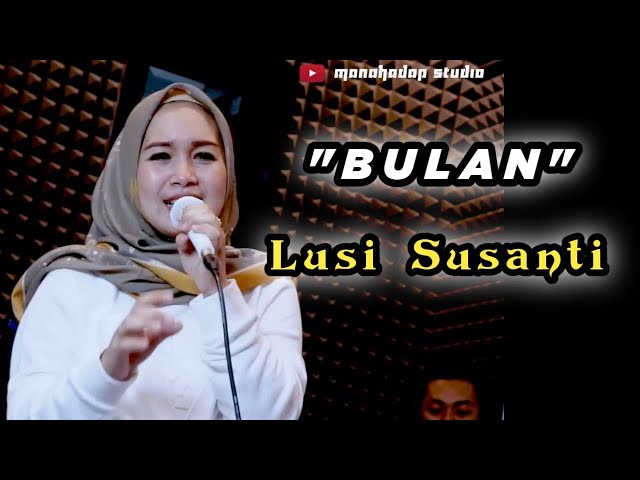 Bulan | Lusi susanti cover | manahadap studio class=