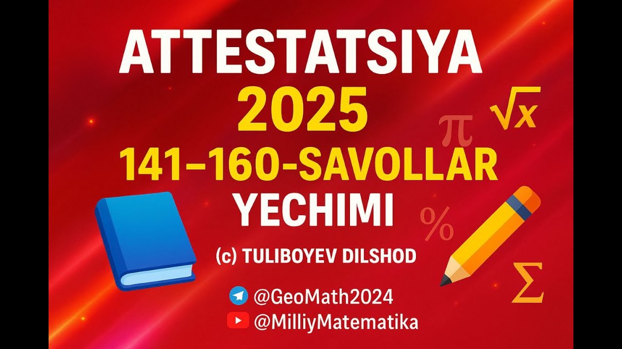📘Attestatsiya 2025 tushgan savollar | 141-160-savollar.