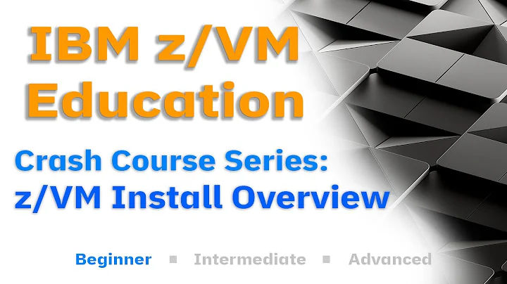 z/VM Education: Installation Overview [Crash Course Series]