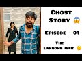 Ghost Story The Unknown Maid Episode 01 Priyal Kukreja Dushyant Kukreja Shorts Ghost Story The Unknown Maid Episode 01 Priyal Kukreja Dushyant Kukreja Shorts