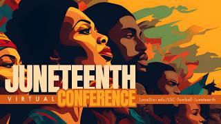 LSC-Tomball Juneteenth Virtual Conference 2026