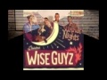 The Wise Guyz -  Bop Diseae