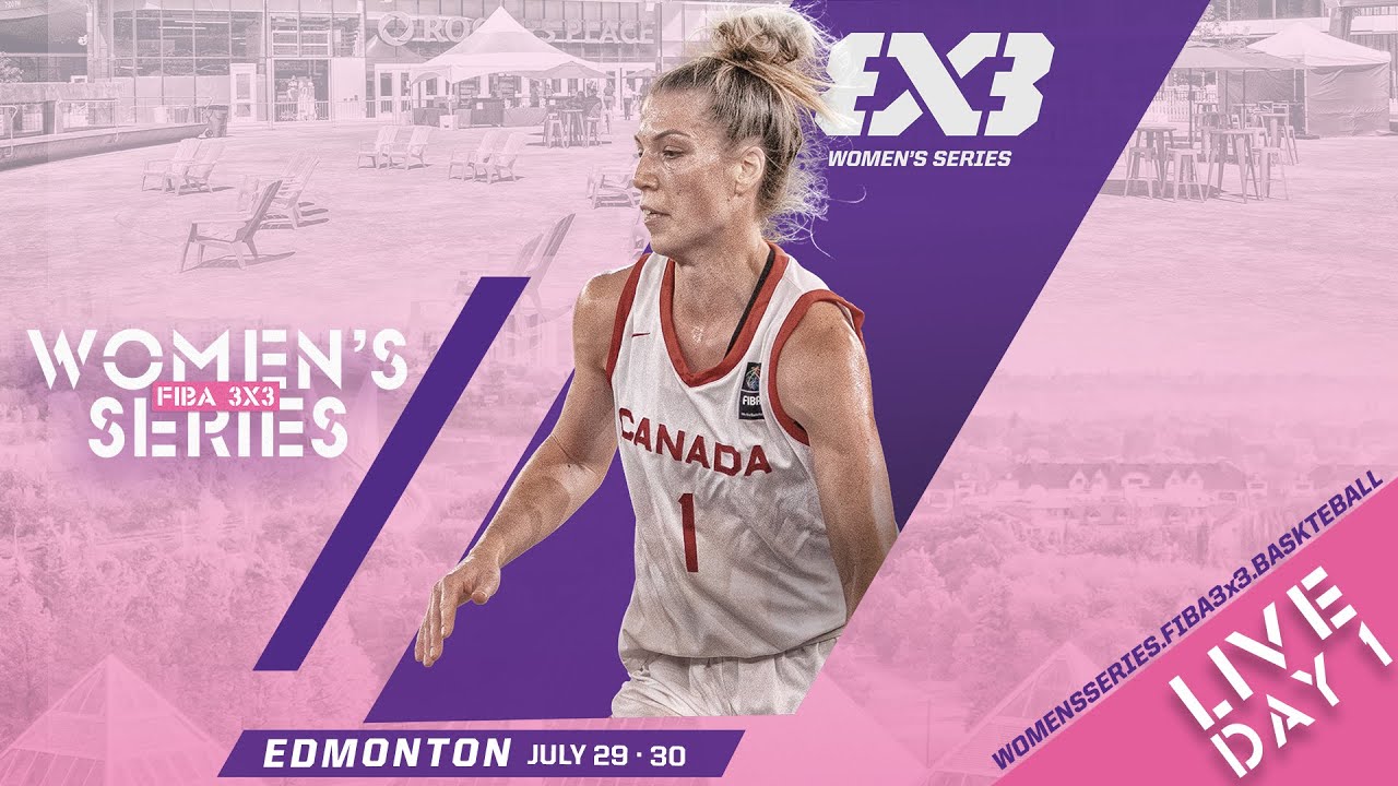 RE-LIVE FIBA 3x3 Womens Series Edmonton Stop 2023 Day 1