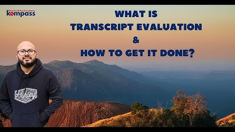 Transcript Evaluation for Bangladeshi Students | How to Get It Done for Studying in the USA!