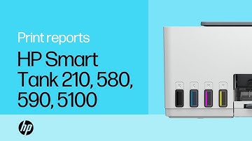 Print reports | HP Smart Tank 210, 520, 580, 590, 5100 printers | HP Support