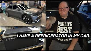 I HAVE A REFRIGERATOR IN MY CAR!!