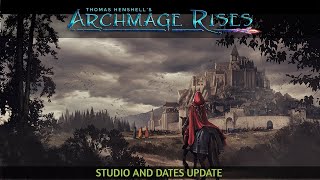 Studio & Dates | Archmage Rises Weekly Update