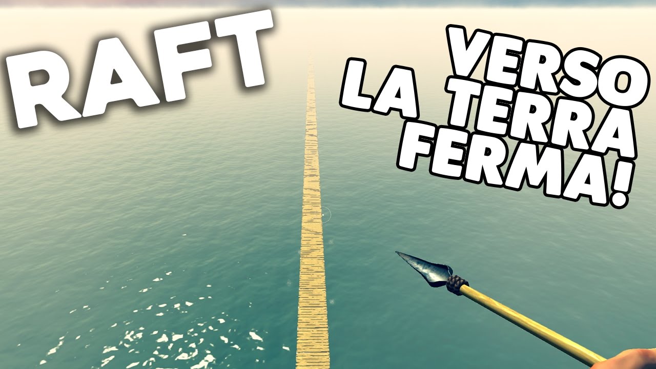 Raft ITA - Verso la terraferma! 🏝 - Ep 4 giochi uniti