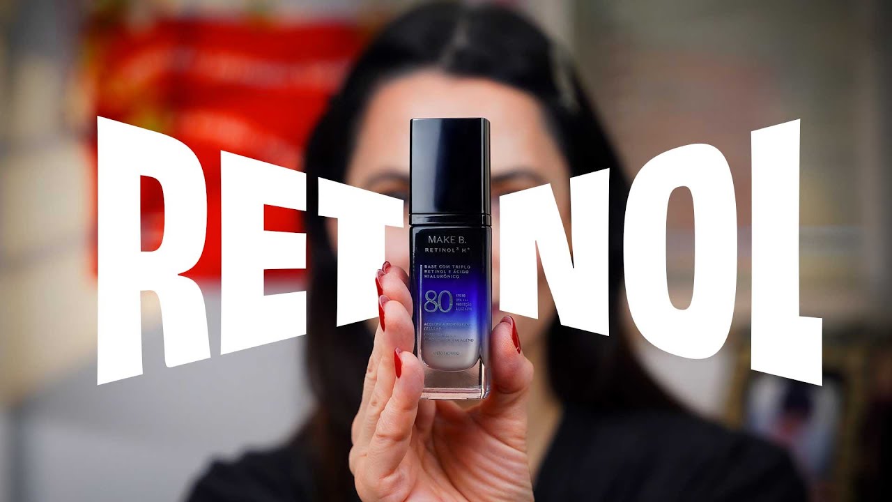 QUE BASE É ESSA? - Review Make B  Retinol H+