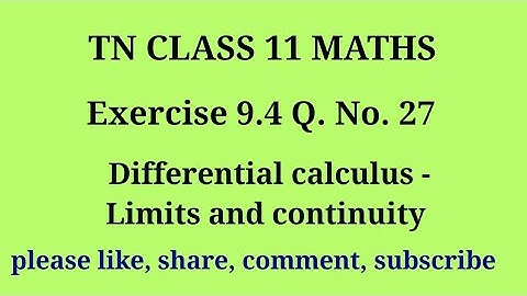 11 maths |exercise 9.4|q. no.27|chapter 9|Differential calculus limits and continuity |gmrrao maths|