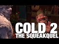 [YTP] Cold 2: The Squeakquel
