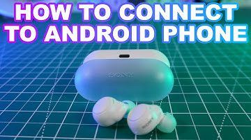 Sony WF-C500: How to Connect to Your Android Phone in Seconds