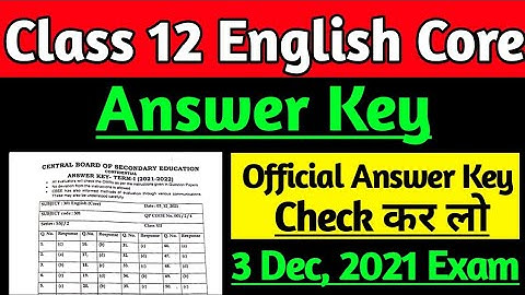 Class 12 English Core Official Answer Key/ 12th Class English Answer Key/ Today Exam Answer Key